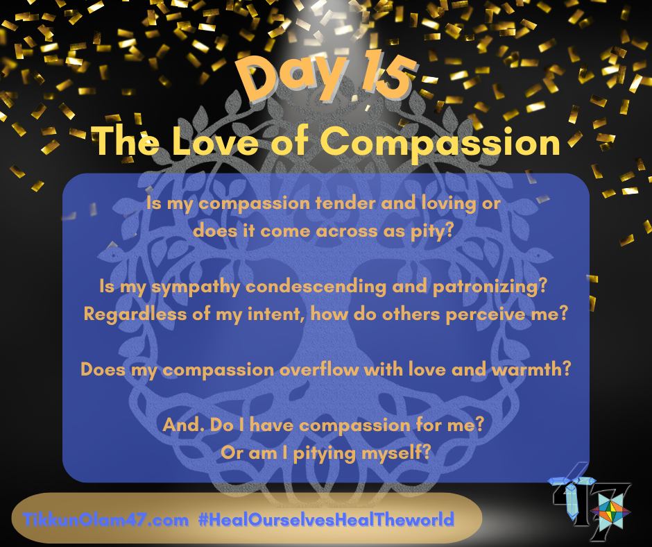 30 Nisan, 5784 – Day 15 of the Omer - Tikkun Olam 47